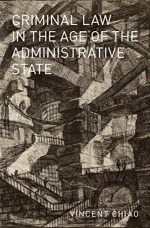 Criminal Law in the Age of the Administrative State