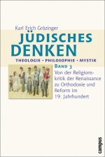 Jüdisches Denken: Theologie – Philosophie – Mystik
