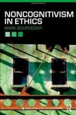 Noncognitivism in Ethics (New Problems of Philosophy)